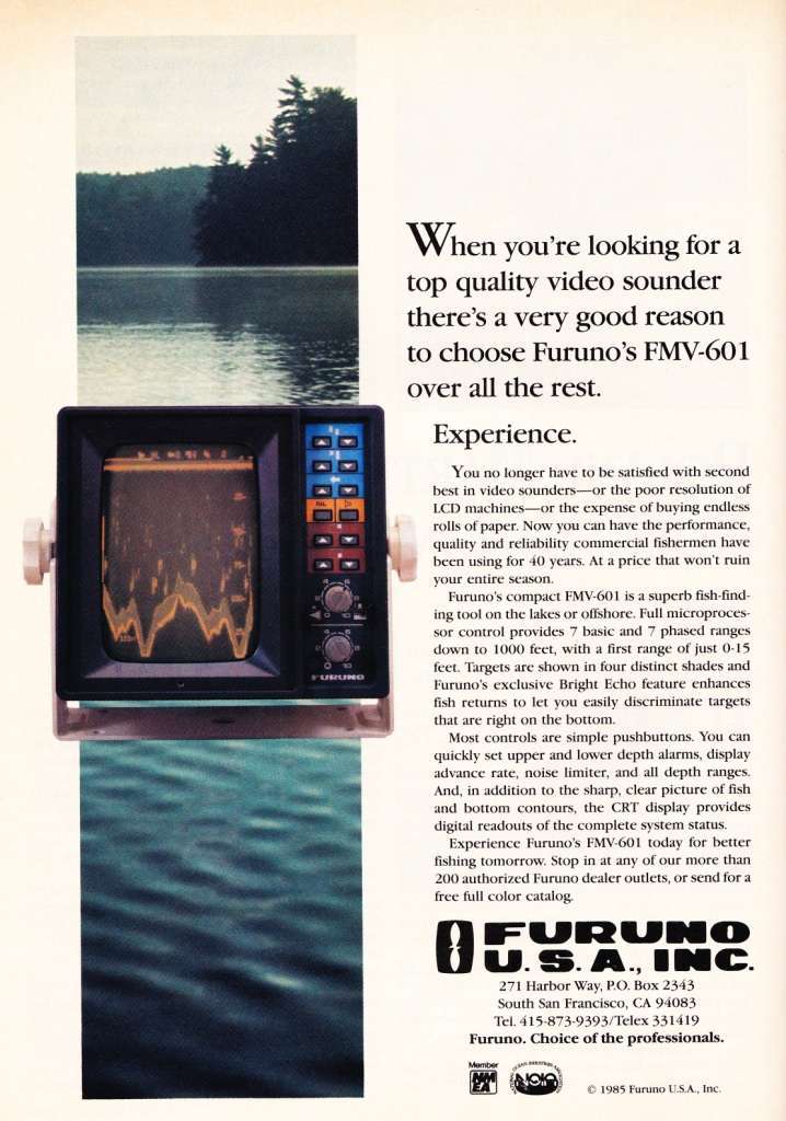 Furuno Ad December 1985 1985 Furuno ad for their CRT graph. Notice the resolution compared to the LCR/G of HUmminbird and Lowrance.