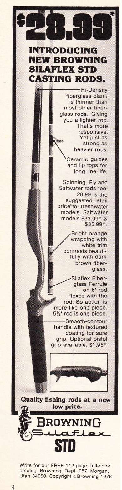 (4) Browning Silaflex Ad early 76 Browning Silaflex ad from 1976. Browning was another company that was lacking a graphite rod offering.