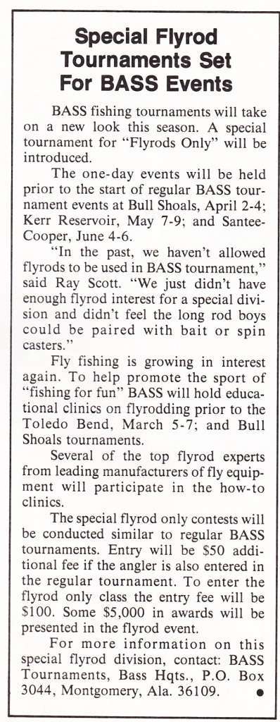 (2) Flyrod Bass Tournaments Mar-Apr 1975 BM Ray Scott was also determined to reach out to fly fishermen in 1975. Mar/Apr 1975 issue of Bass Master magazine.