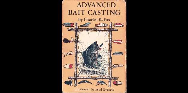 Advanced Bait Casting by Charles Fox