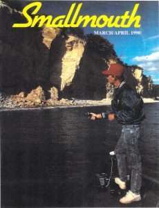 Smallmouth Magazine published by Smallmouth Inc, began in 1987 and lasted five years. Photo cover of the March/April 1990 issue.
