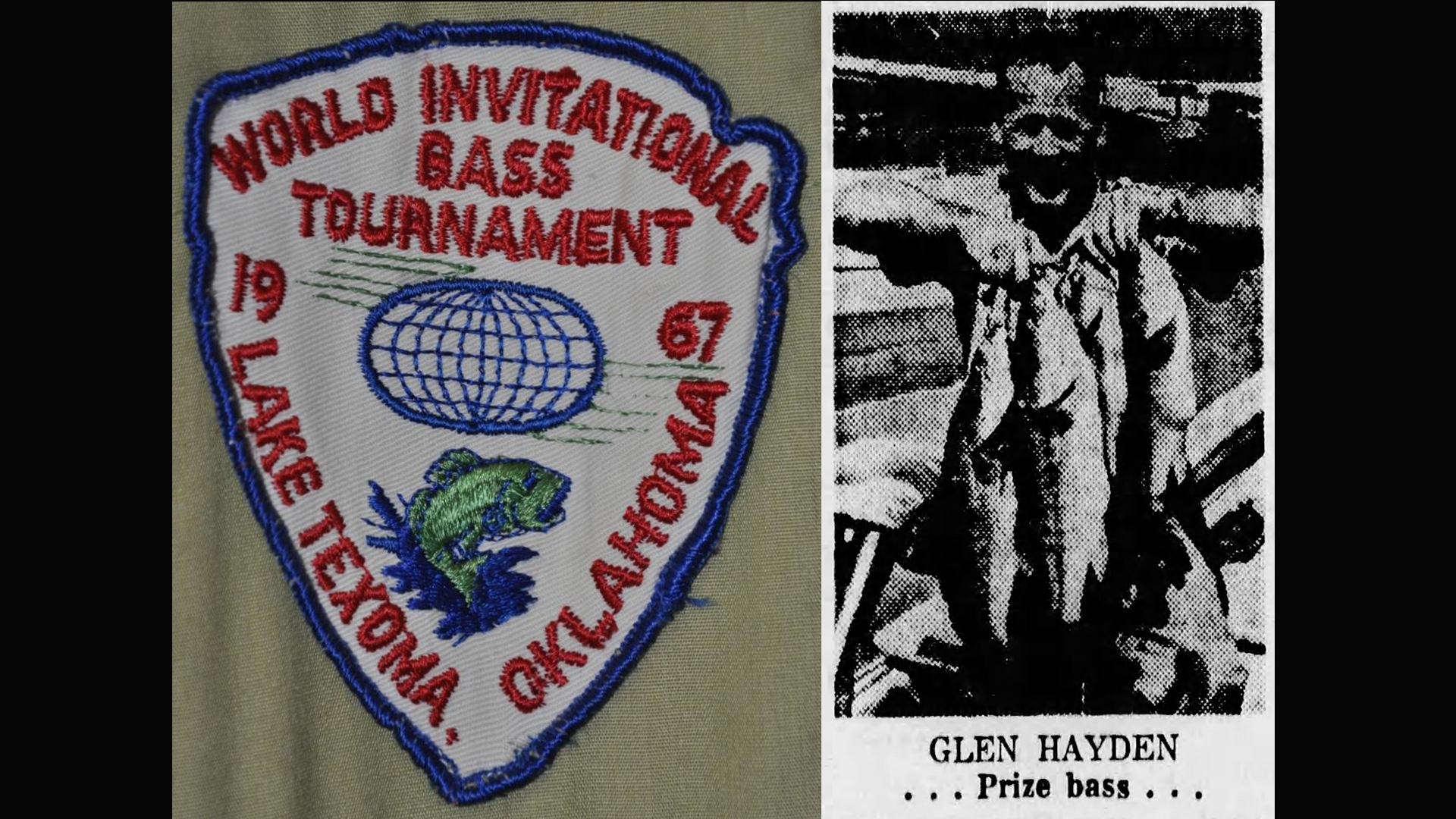 Patch Hayden 1967 World Inv Hubert Greene's 1967 World Invitational Bass Tournament patch and the winner of that event, Glenn Hayes.