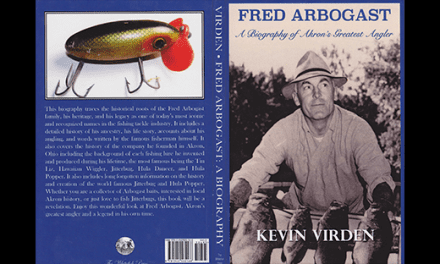 Fred Arbogast – A Biography of Akron’s Greatest Angler