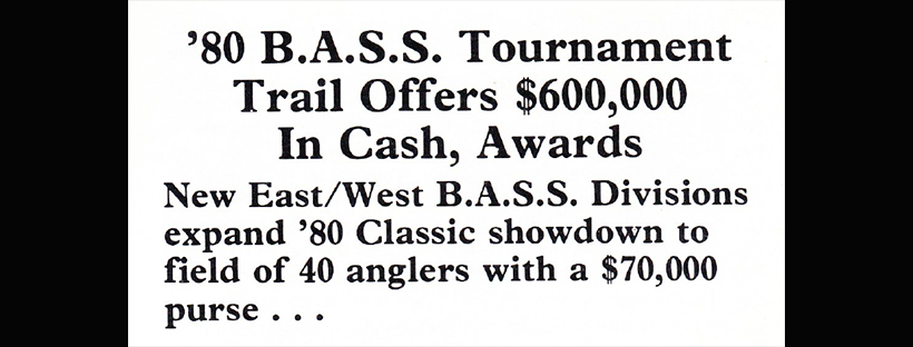 Season at a Glance: 1980 BASS Master Trail – Part One