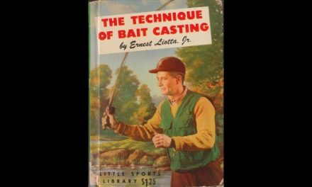 The Technique of Bait Casting by Ernest Liotta Jr.