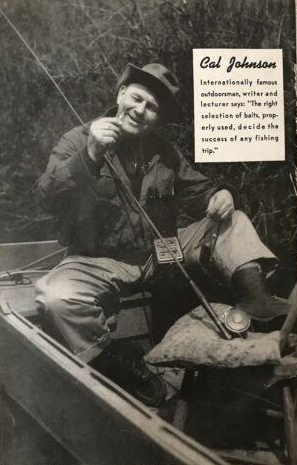 Back cover of a vintage Hildebrandt's Hints catalog and tips booklet, featuring famed outdoorsman Cal Johnson. I've included this photo simply because it's a fantastic image.