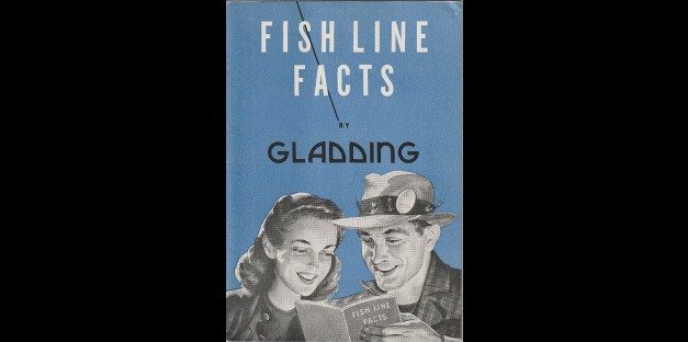 Fish Line Facts by Gladding