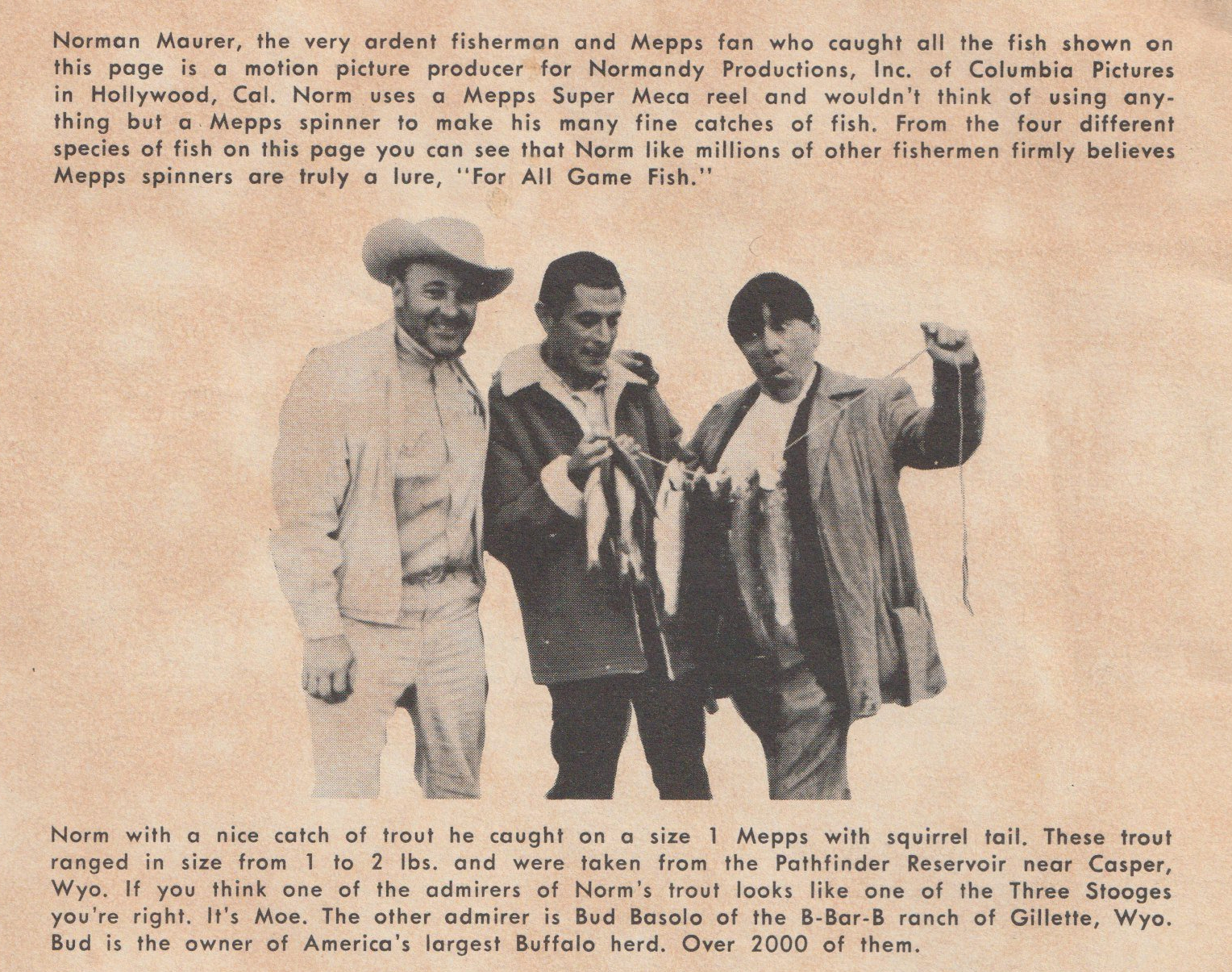 Mepps Catalog No. 65, 1965. One of the images on the back cover. with Hollywood producer and writer Norman Maurer (middle), Bud Basolo (left), and Moe Howard (right) of The Three Stooges fame.