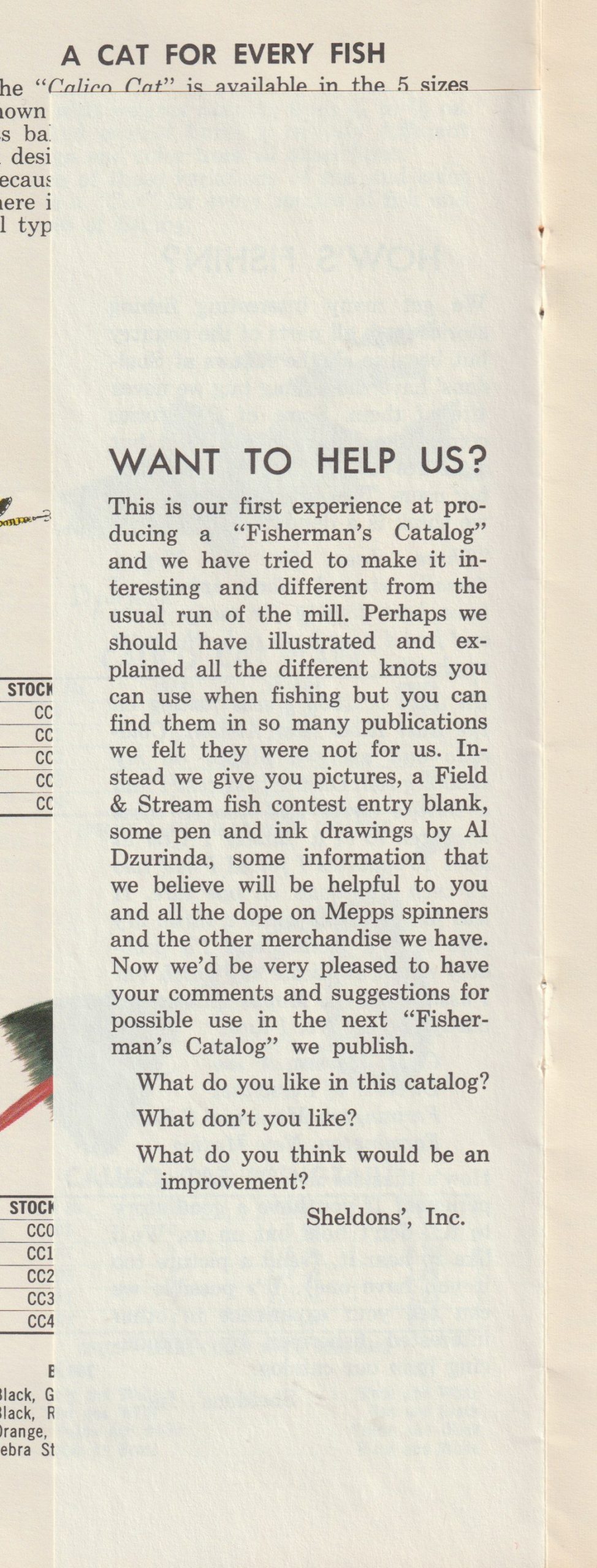 Mepps Catalog No. 65, 1965. "Want to Help Us?" insert. Todd Sheldon declares here that this is the first "Fisherman's Catalog." Other catalogs were published before this one but this one was filled with angler photos, letters and personal touches.