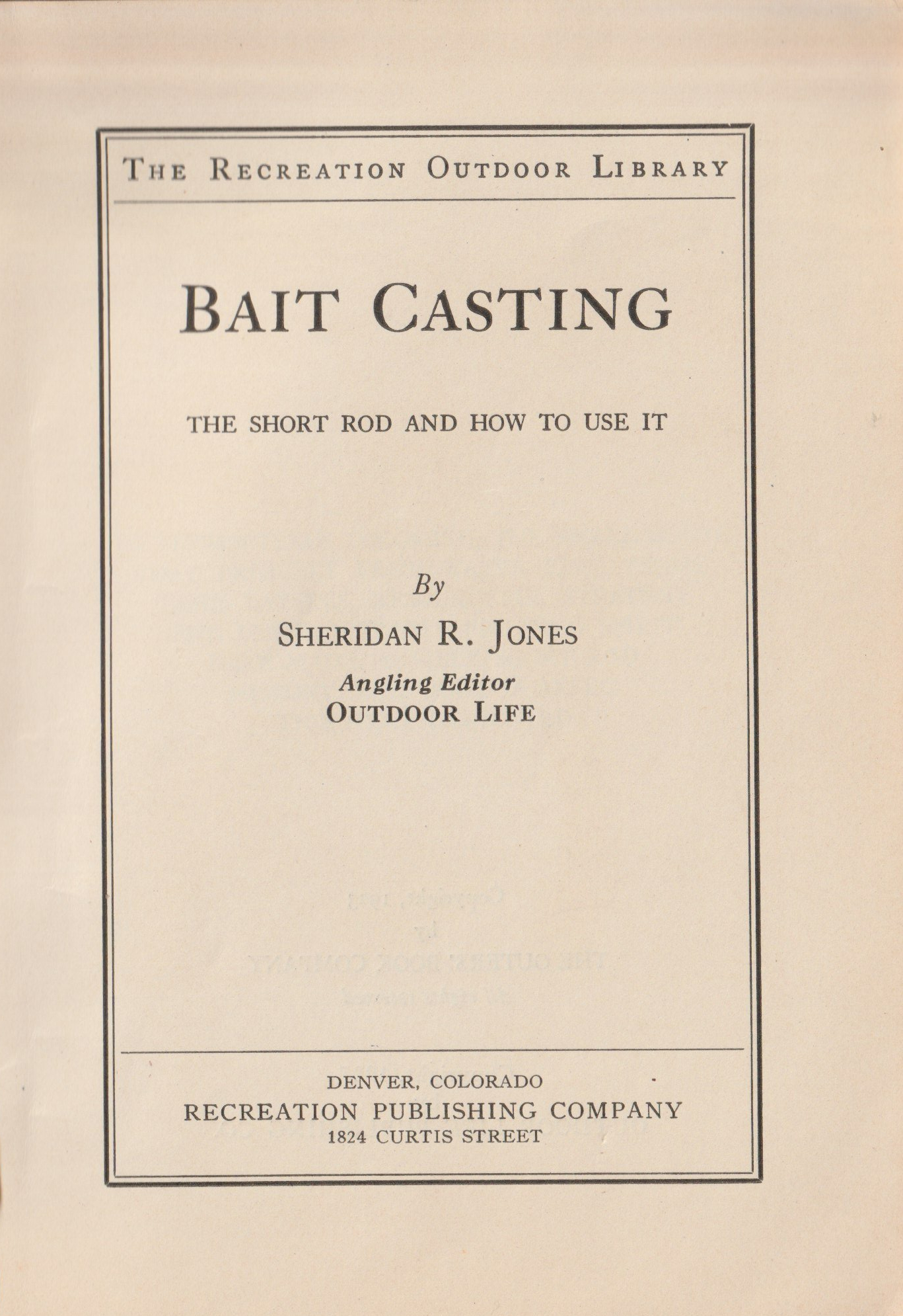 Bait Casting, by Sheridan R. Jones. Interior title page.