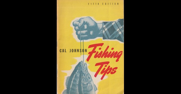 Cal Johnson Fishing Tips