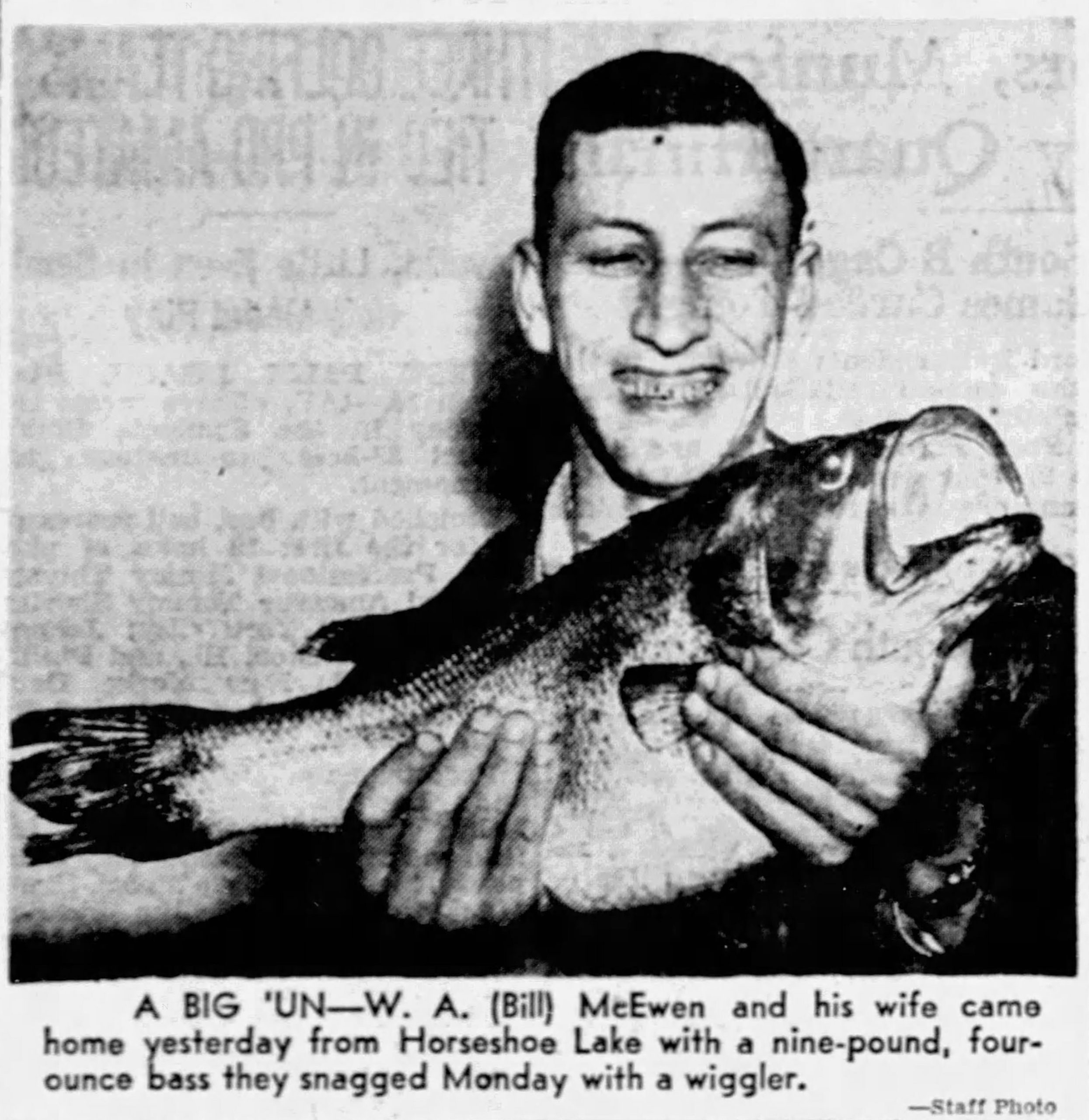 Bill McEwen Big Bass 2 The Commercial Appeal March 16, 1949 Page 26 Bill McEwen hoists the fish that put him on the Memphis fishing map in 1949.