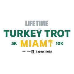 Life Time Turkey Trot Miami 5K/10K
& Kids Race