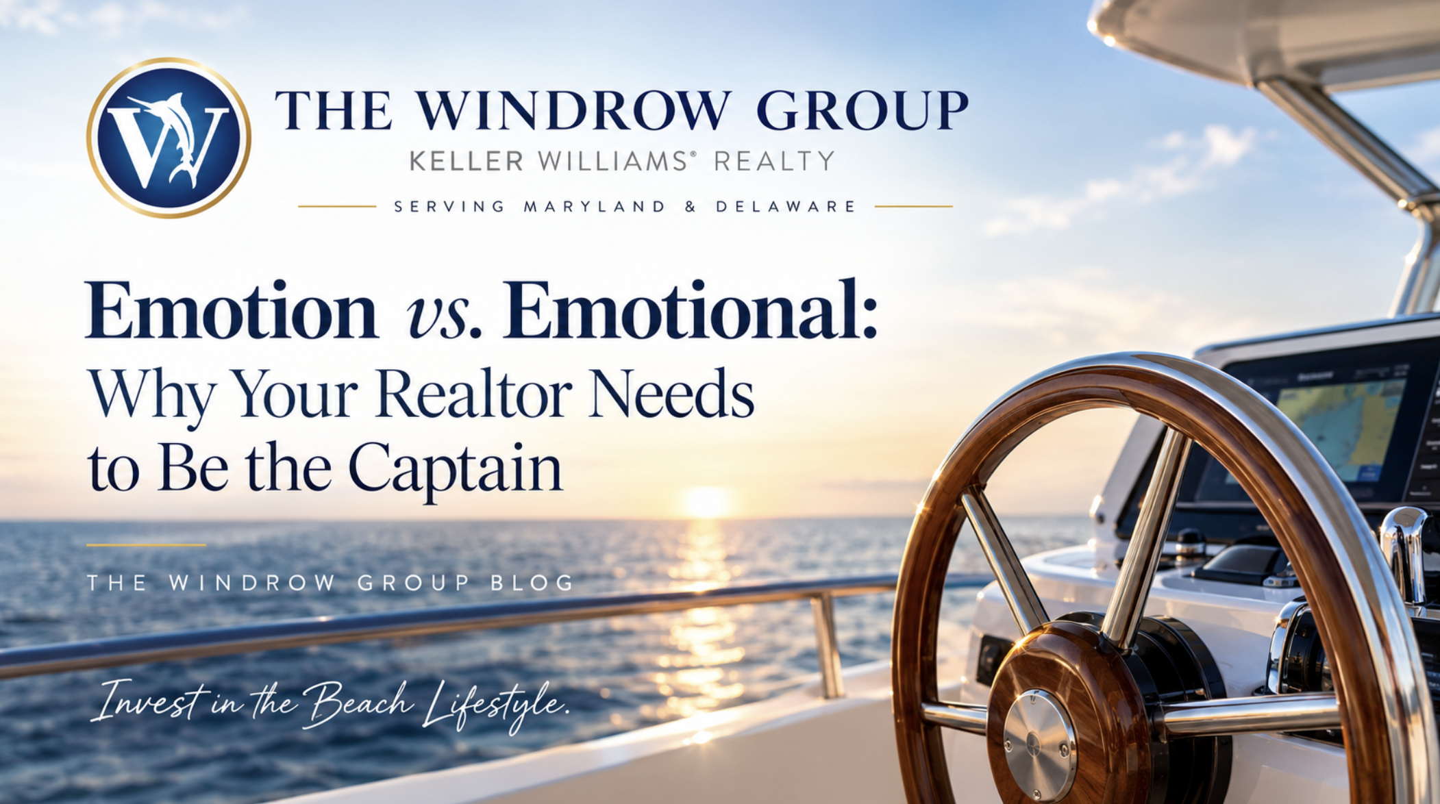Emotion vs. Emotional: Why Your Realtor Needs to Be the Captain
