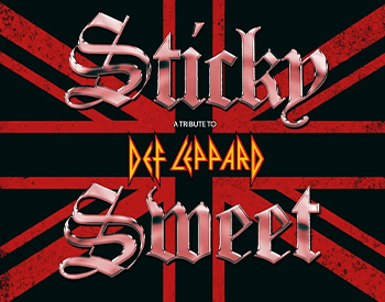 Sticky Sweet: A Tribute to Def Leppard Dinner and Show