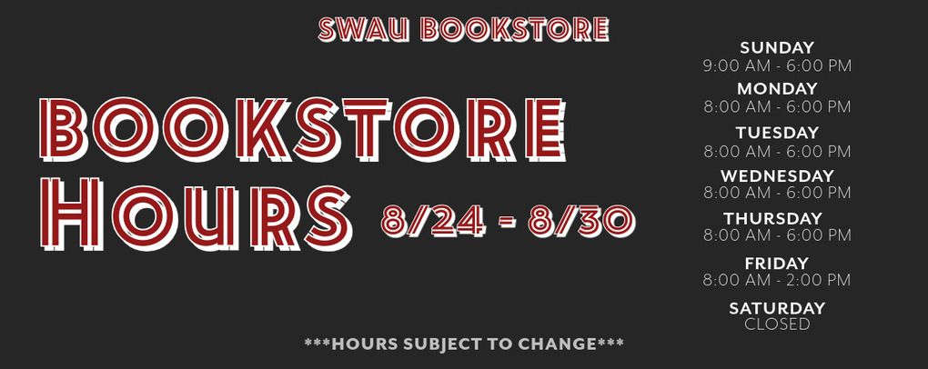 Bookstore Hours for August 24th to August 30th!