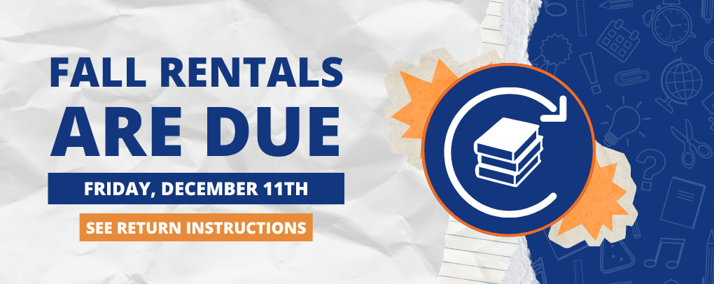 Fall Rentals Are Due Friday, December 11th banner with See Return Instructions button