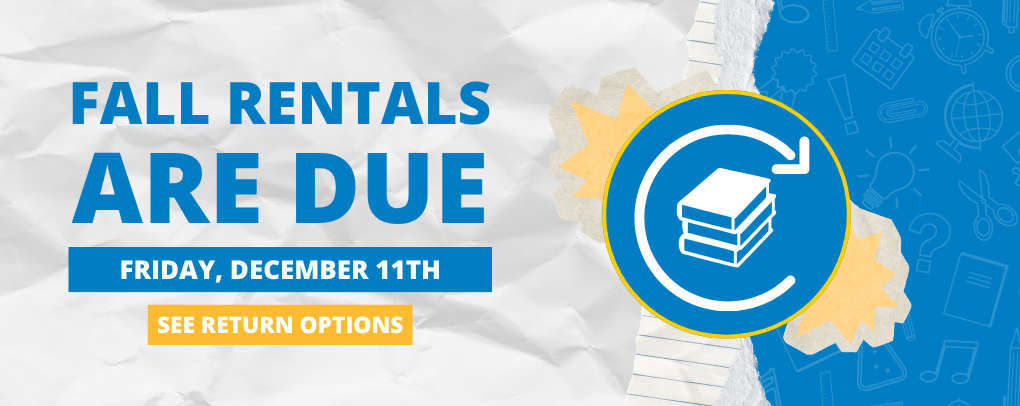 Fall Rentals Are Due Friday, December 11th banner with See Return Options button