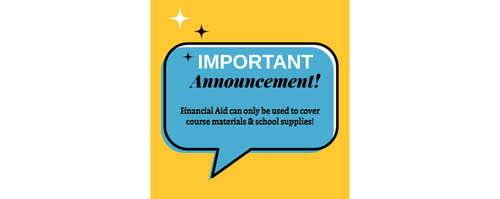 FA can only cover course materials and school supplies! 