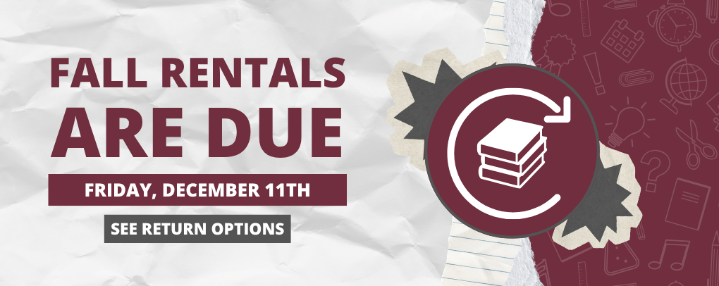 Fall Rentals Are Due Friday, December 11th banner with See Return Options button