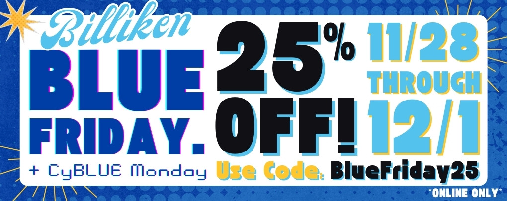 Use Code: BLUEFriday25 at Checkout for 25% Off all full priced merchandise.