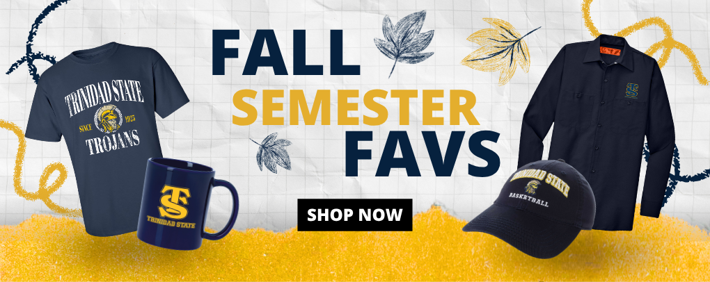 Fall Semester Favs banner featuring Trinidad State College apparel and gear