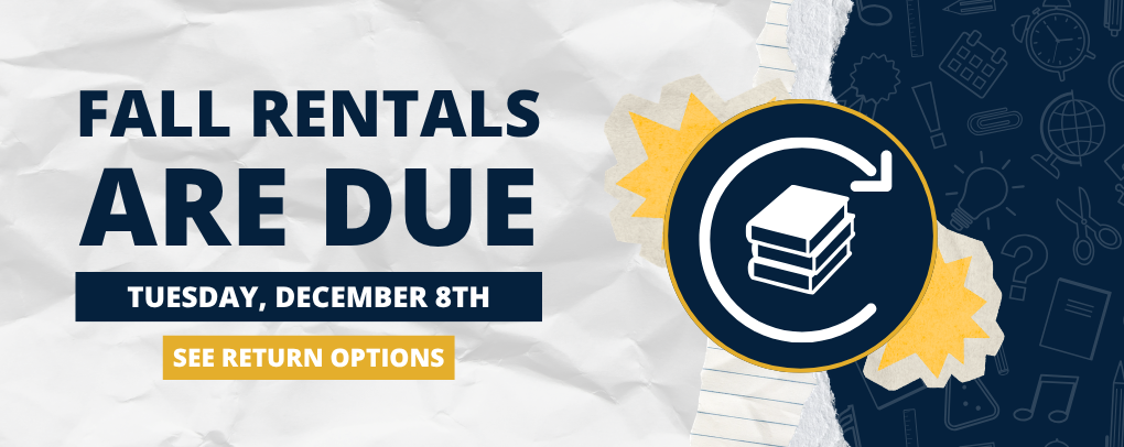 Fall Rentals Are Due Tuesday, December 8th banner with See Return Options button
