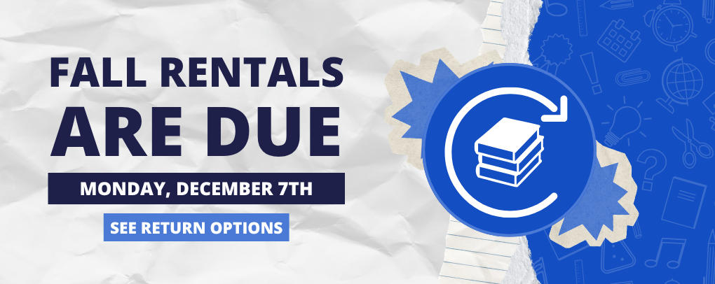 Fall Rentals Are Due Monday, December 7th banner with See Return Options button