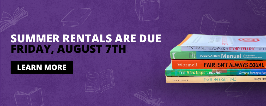 UCA Bookstore Summer rental returns banner: Summer rentals are due 8/7