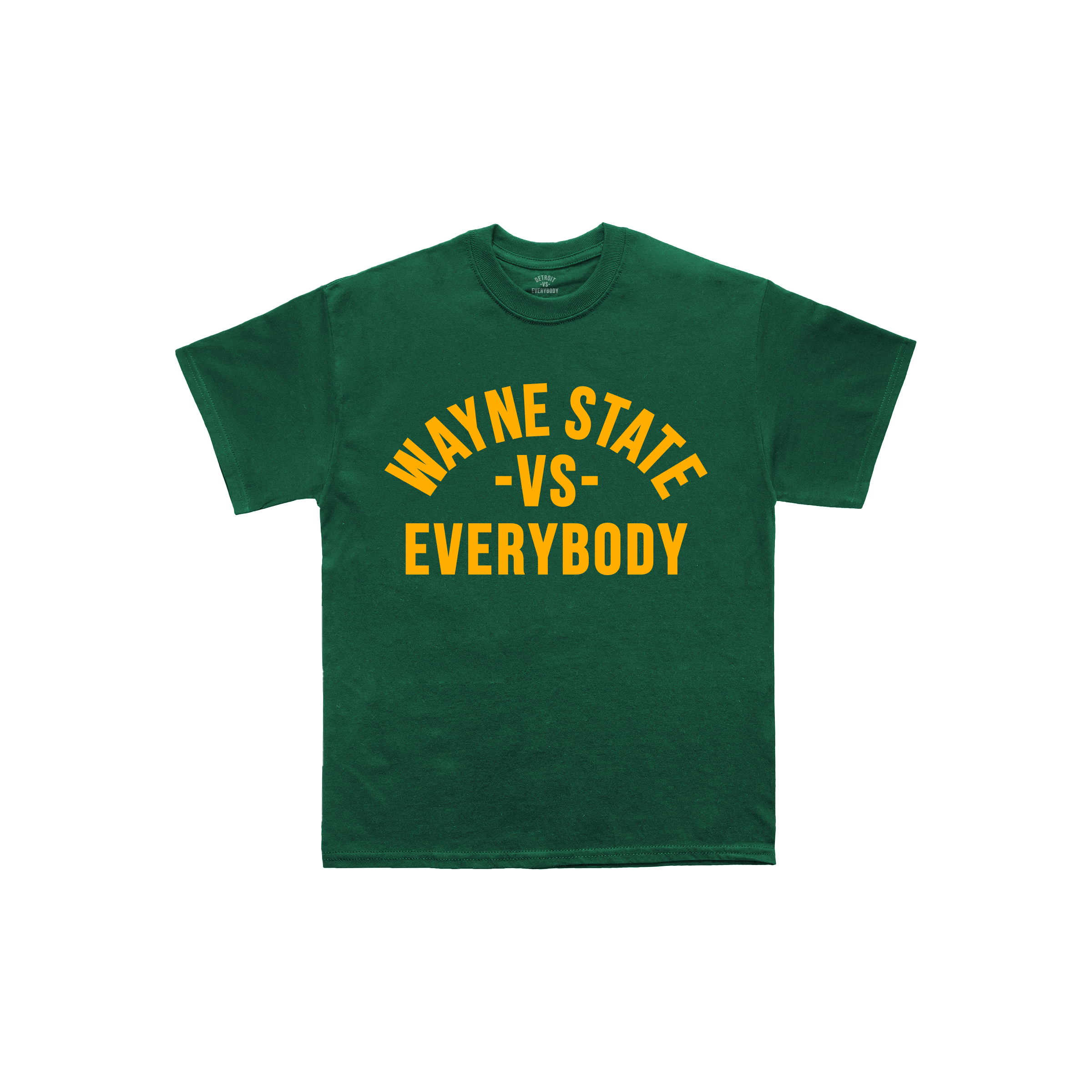 Wayne State Vs Everybody Tshirt