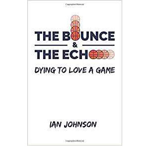 The Bounce & The Echo: Dying To Love The Game
