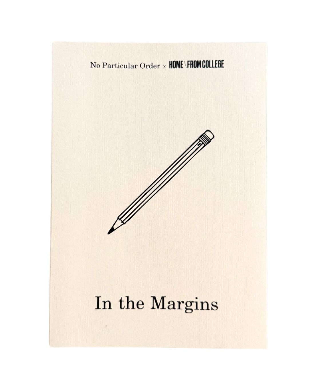 In the Margins by No Particular Order