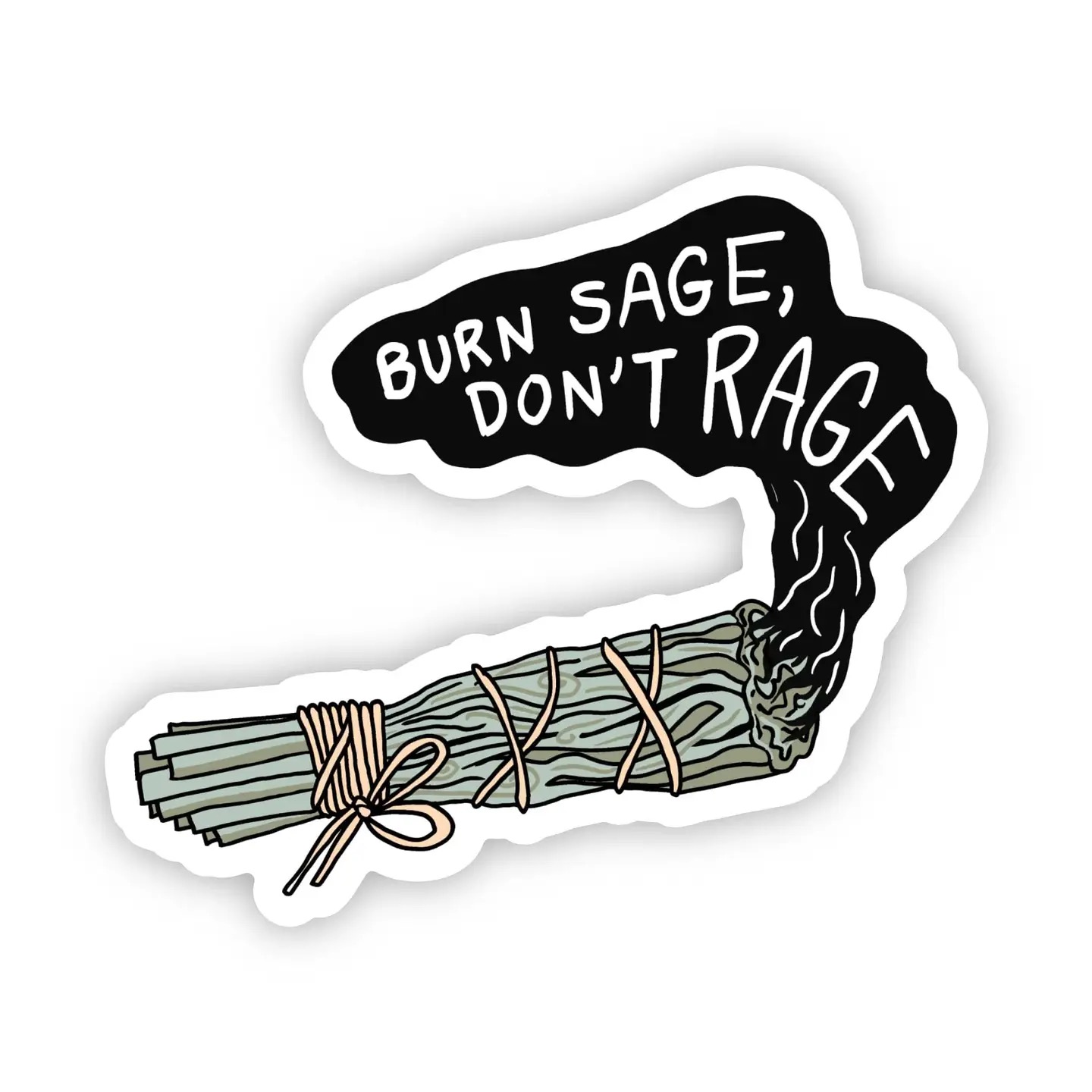'Burn Sage, Don't Rage' Sticker