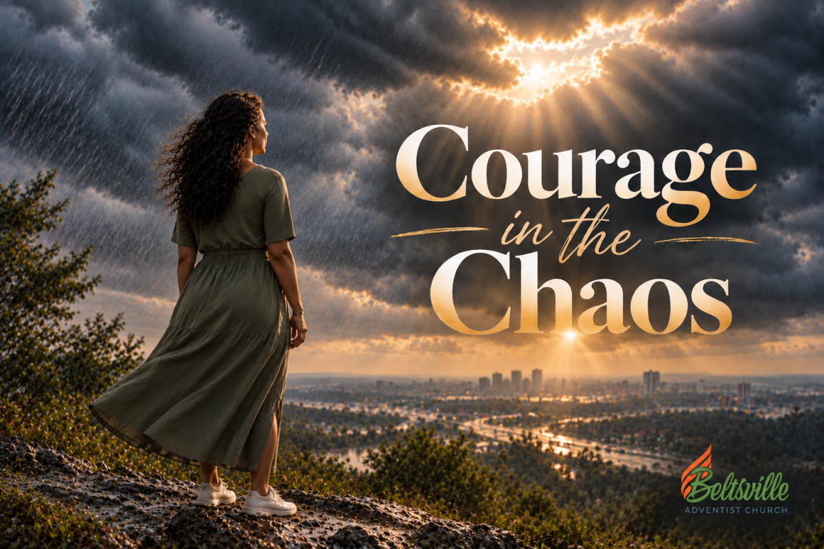Courage in the Chaos
