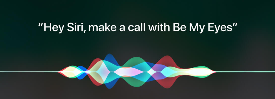 An image of colored sound waves with the text “Hey Siri, make a call with Be My Eyes” written above.