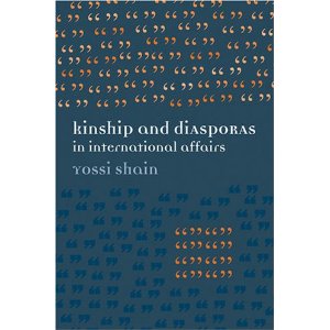 Kinship and Diasporas in International Affairs: The Jews as Paradigmatic Examples