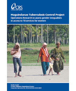 Maguindanao Tuberculosis Control Project: Operations Research to Assess Gender Inequalities in Access to TB Services for Women