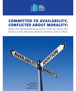 Committed to Availability, Conflicted about Morality: What the Millennial Generation Tells Us about the Future of the Abortion Debate and the Culture Wars 