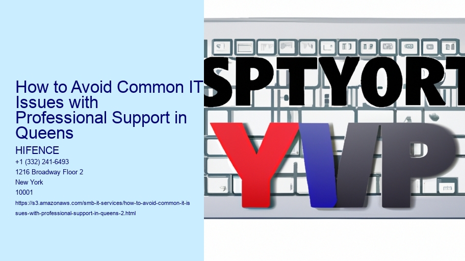 How to Avoid Common IT Issues with Professional Support in Queens