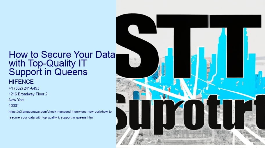 How to Secure Your Data with Top-Quality IT Support in Queens