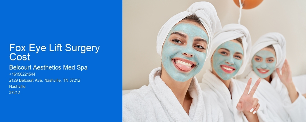 Fox Eye Lift Surgery Cost Belcourt Aesthetics Med Spa Fox Eye Lift Surgery Cost