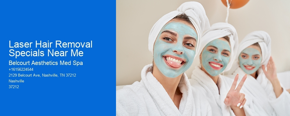 Laser Hair Removal Specials Near Me Belcourt Aesthetics Med Spa Laser Hair Removal Specials Near Me