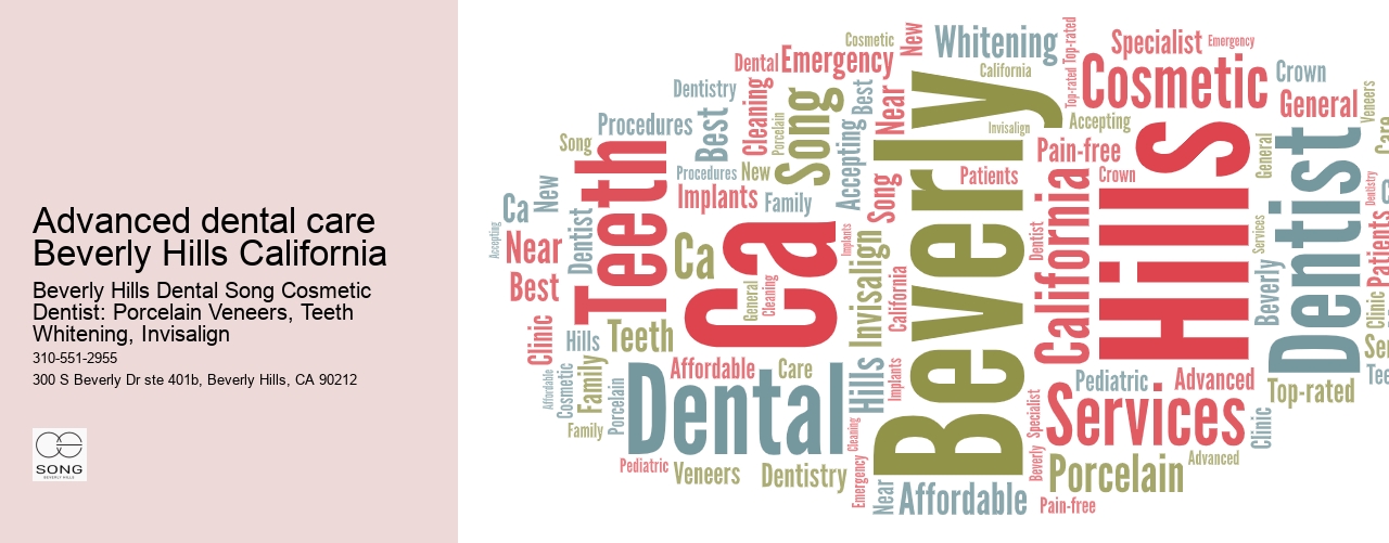 Advanced dental care Beverly Hills California