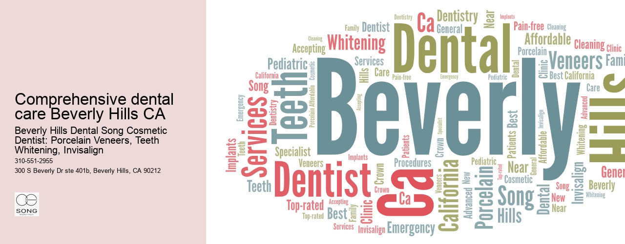 Comprehensive dental care Beverly Hills CA