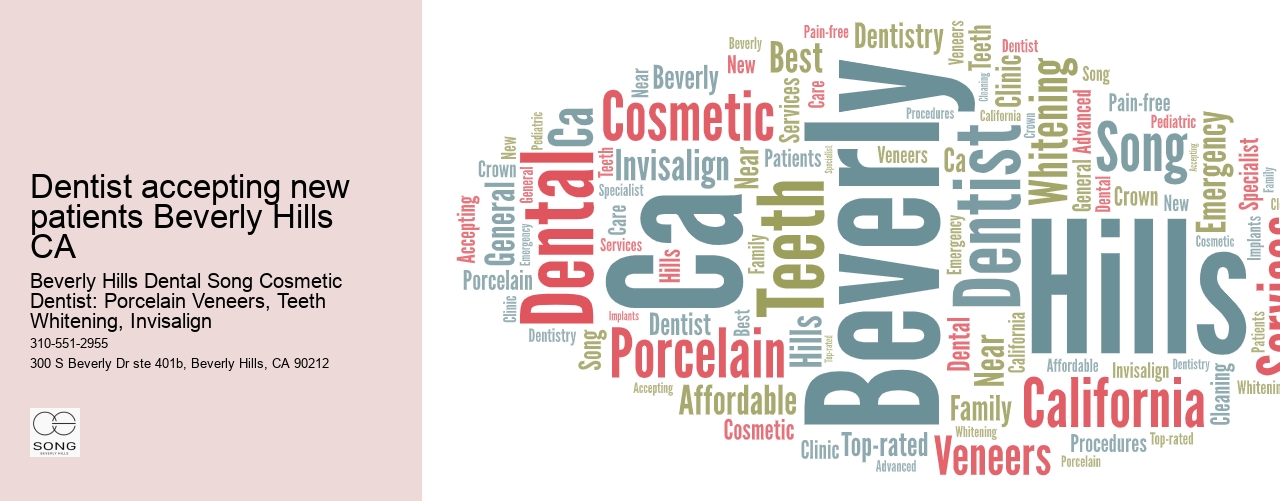 Dentist accepting new patients Beverly Hills CA