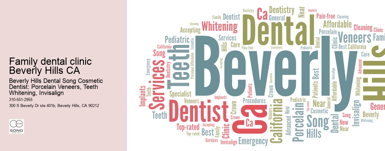 Family dental clinic Beverly Hills CA