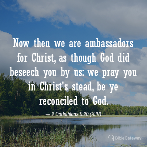 2 Corinthians 5:20 on Bible Gateway.