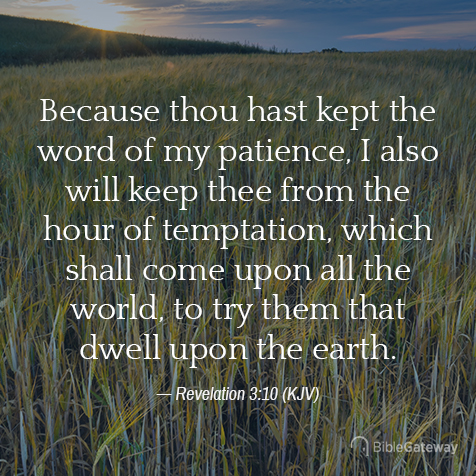 Revelation 3:10 on Bible Gateway.