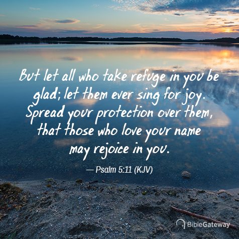 Psalm 5:11 on Bible Gateway.