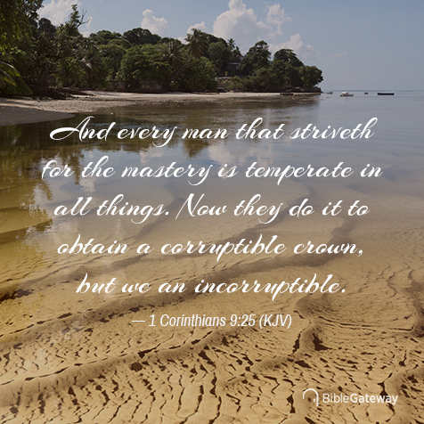 1 Corinthians 9:25 on Bible Gateway.